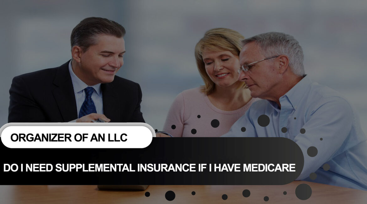 AEDSA- Copy Do I Need Supplemental Insurance if I Have Medicare?